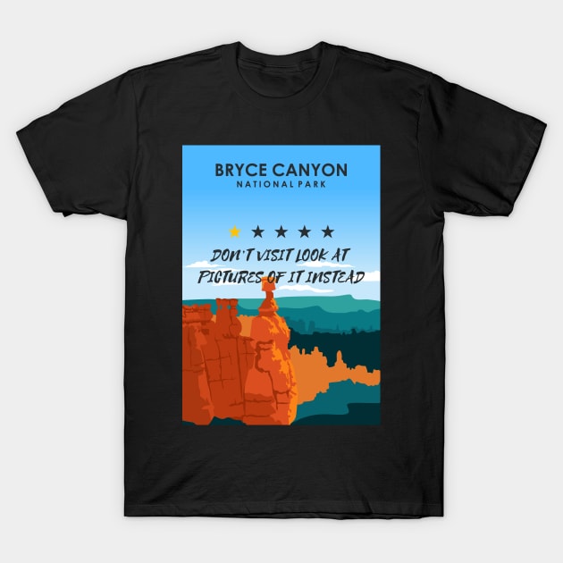 Bryce Canyon National Park Subpar National Park One Star Review T-Shirt by jornvanhezik